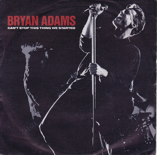 Bryan Adams : Can't Stop This Thing We Started (7", Single)