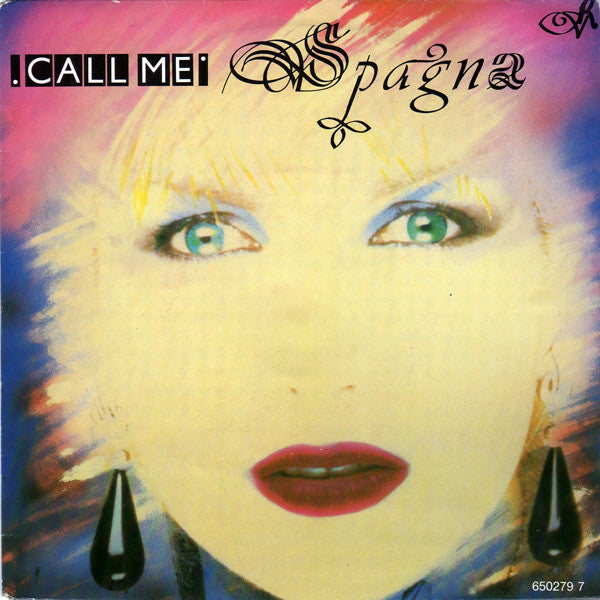 Ivana Spagna : Call Me (7", Single)