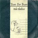 Tears For Fears : Pale Shelter (7", Single, Pap)