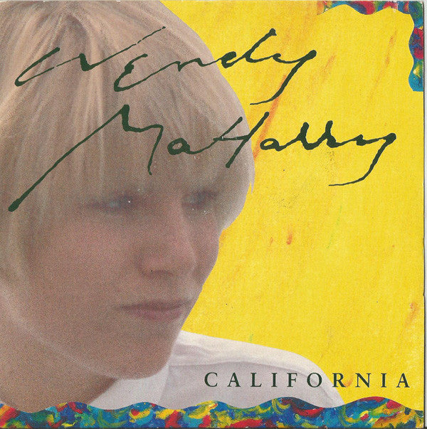 Wendy MaHarry : California (7", Single)
