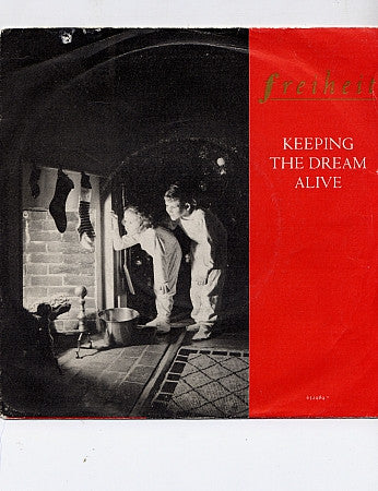 Freiheit* : Keeping The Dream Alive (7", Single)