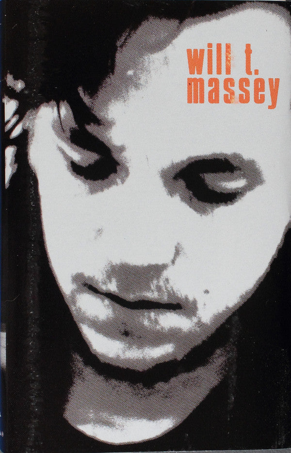 Will T. Massey : Will T. Massey (Cass, Album)