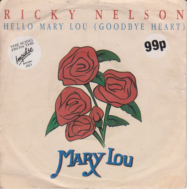 Ricky Nelson (2) : Hello Mary Lou (Goodbye Heart) (7", RE)