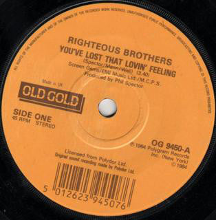 The Righteous Brothers : You've Lost That Lovin' Feeling / Unchained Melody (7", Single, RP)
