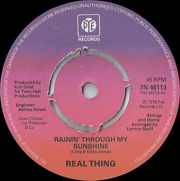 The Real Thing : Rainin' Through My Sunshine (7", Single, Kno)