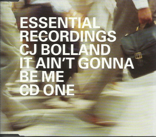 CJ Bolland : It Ain't Gonna Be Me (CD, Single, CD1)