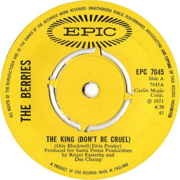 The Berries* : The King (Don't Be Cruel) (7", Single)