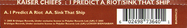 Kaiser Chiefs : I Predict A Riot / Sink That Ship (CD, Single)