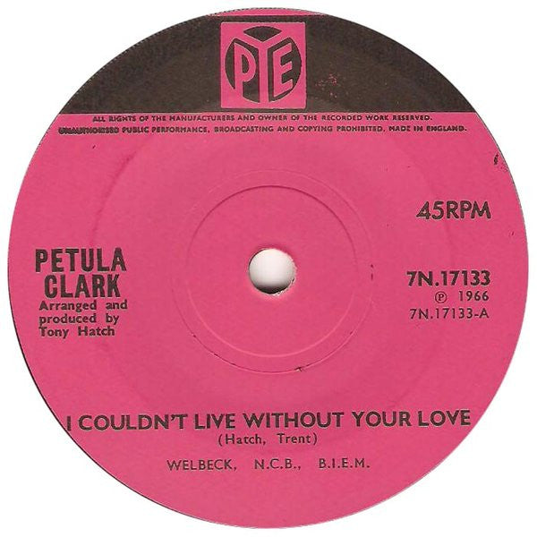 Petula Clark : I Couldn't Live Without Your Love (7", Single)