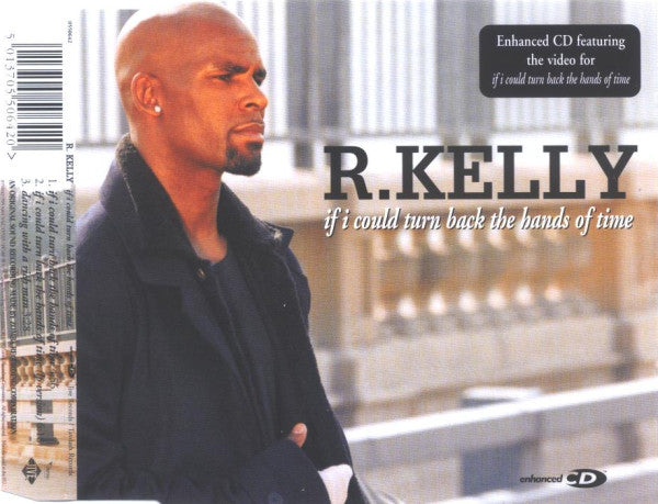 R. Kelly : If I Could Turn Back The Hands Of Time (CD, Maxi, Enh)