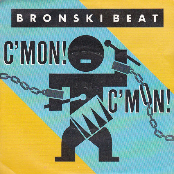 Bronski Beat : C'Mon! C'Mon! (7", Single, Sil)