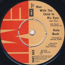 Kate Bush : Man With The Child In His Eyes (7", Single, Com)