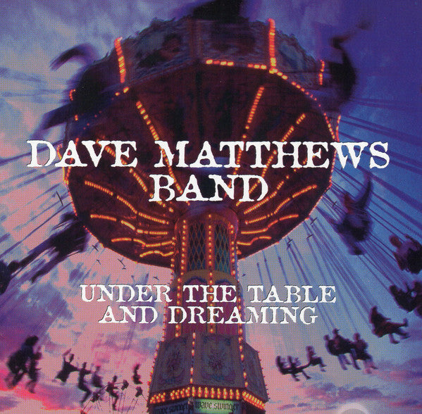 Dave Matthews Band : Under The Table And Dreaming (CD, Album, Club, BMG)