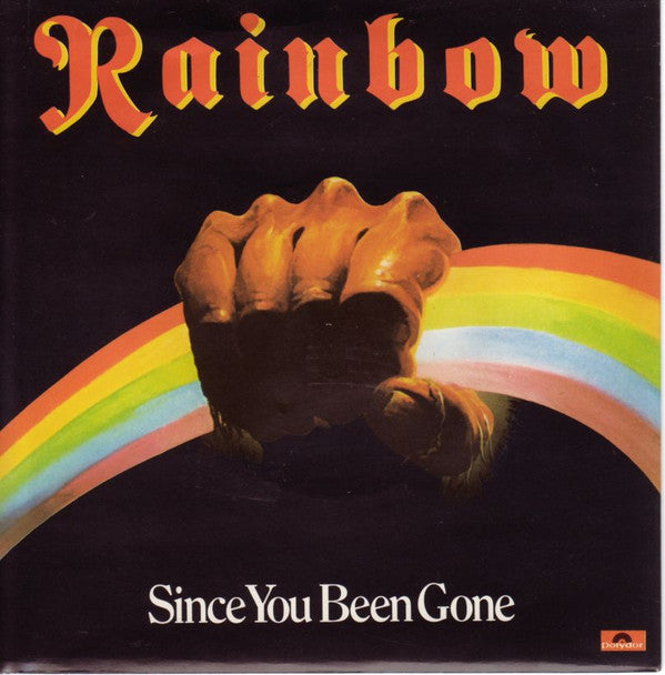 Rainbow : Since You Been Gone (7", Single, Pin)