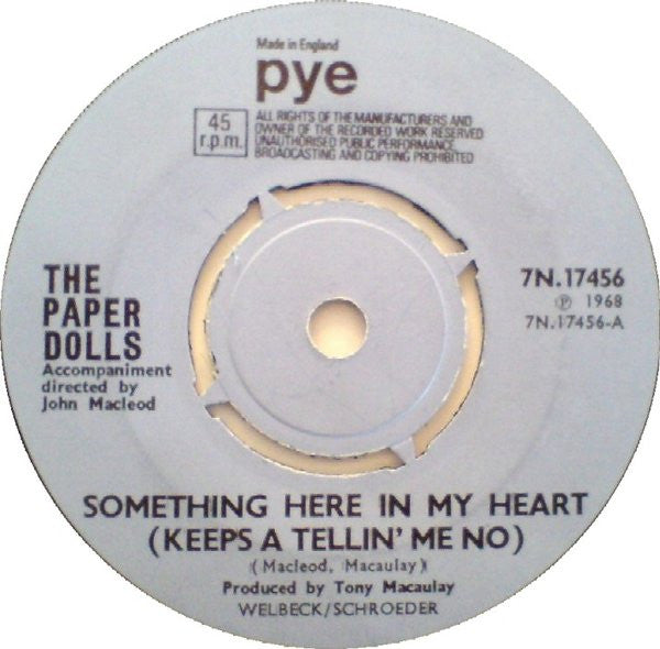 Paper Dolls : Something Here In My Heart (Keeps A Tellin' Me No)  (7", Single, Pus)