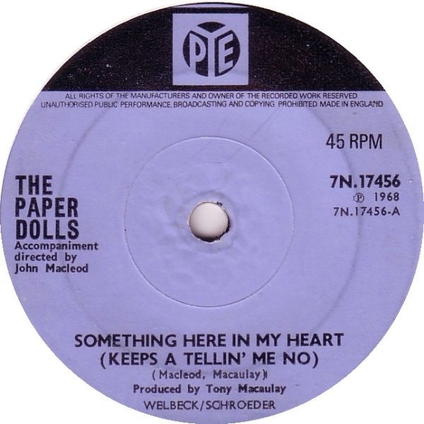 Paper Dolls : Something Here In My Heart (Keeps A Tellin' Me No)  (7", Sol)