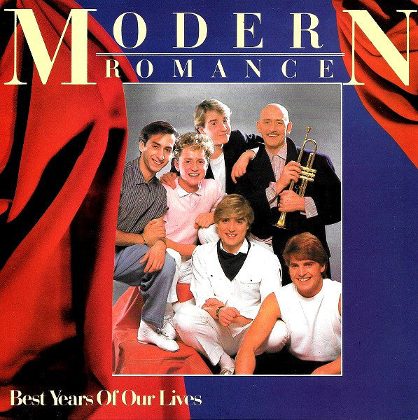 Modern Romance : Best Years Of Our Lives (7", Single)