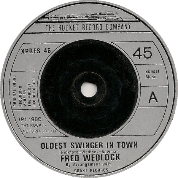 Fred Wedlock : Oldest Swinger In Town (7", Single)