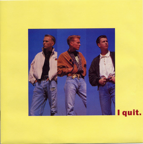 Bros : I Quit (7", Single, Ltd)