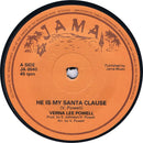 Verna Lee Powell : He Is My Santa Clause (7")