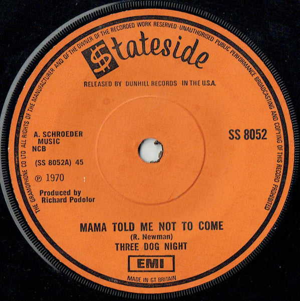 Three Dog Night : Mama Told Me Not To Come / Rock And Roll Widow (7", Single, Sol)