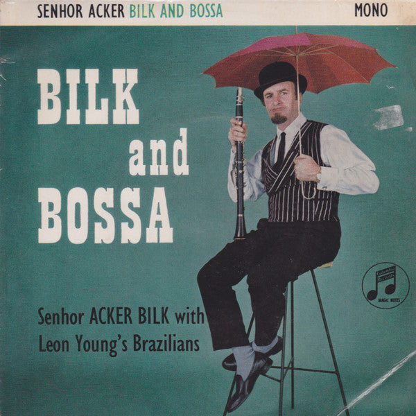 Acker Bilk With Leon Young's Brazilians : Bilk And Bossa (7", EP, Mono)