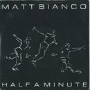 Matt Bianco : Half A Minute (7", Single, Pap)