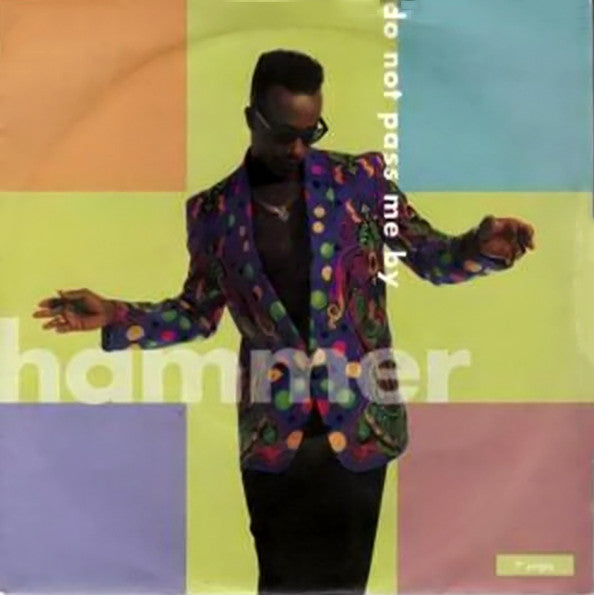 MC Hammer : Do Not Pass Me By (7", Single)
