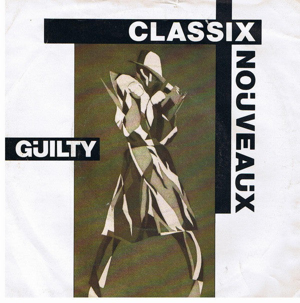 Classix Nouveaux : Guilty (7", Single)