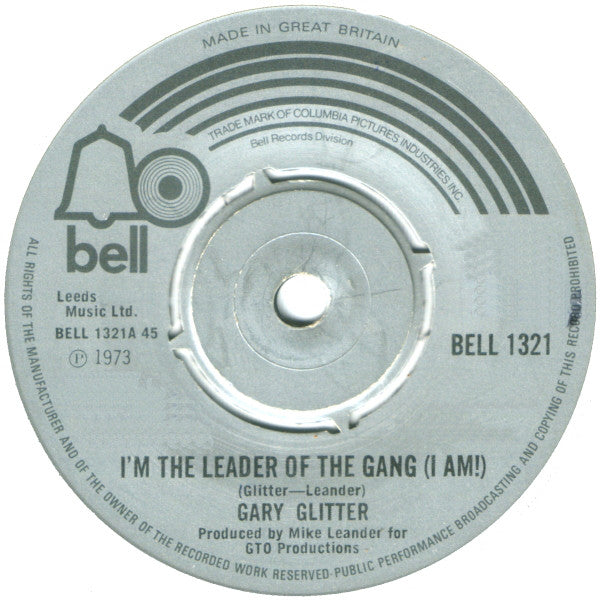 Gary Glitter : I'm The Leader Of The Gang (I Am!) (7", Single)