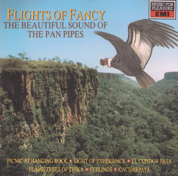Unknown Artist : Flights Of Fancy - The Beautiful Sound Of The Pan Pipes (CD, Album)