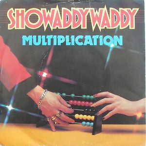 Showaddywaddy : Multiplication (7")