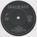 Dead Or Alive : In Too Deep (7", Single, Glo)