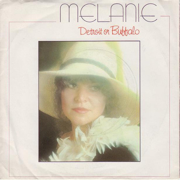 Melanie (2) : Detroit Or Buffalo (7")