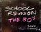 Various : School Reunion - The 80's (3xCD, Comp)