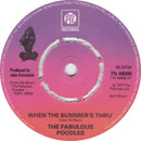 Fabulous Poodles : When The Summer's Thru' b/w Bike Blood (7", Single, Pus)