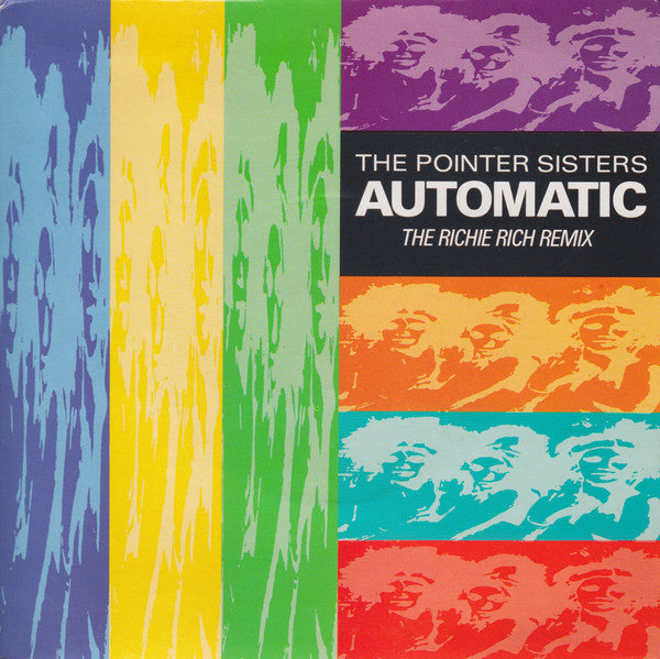 Pointer Sisters : Automatic (The Richie Rich Remiix) (7")