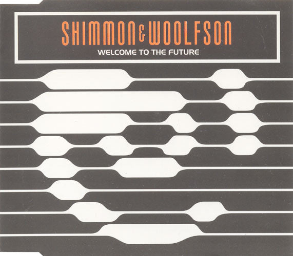 Shimmon & Woolfson : Welcome To The Future (CD, Single)