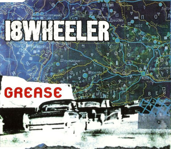 18 Wheeler : Grease (CD, Single)
