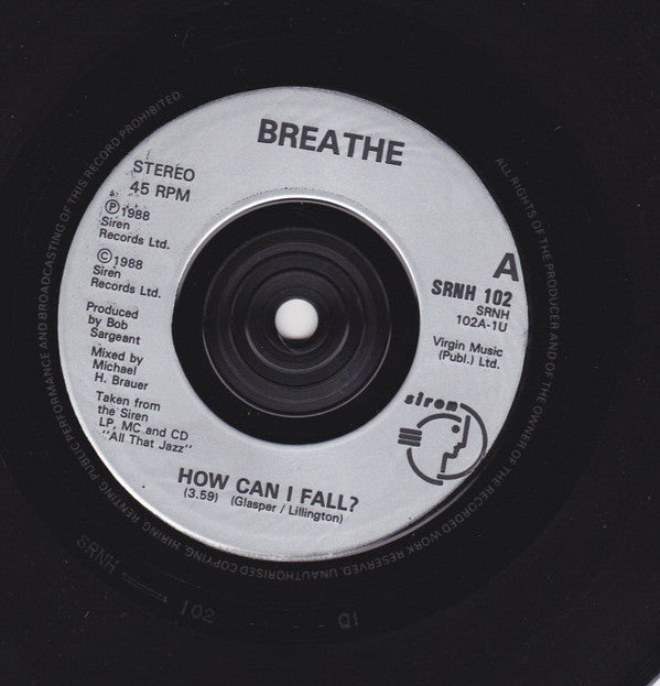 Breathe (3) : How Can I Fall? (7")