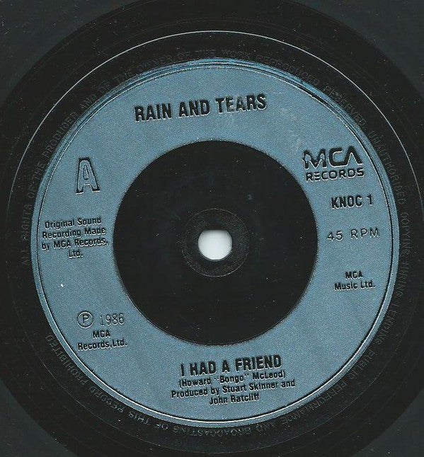 Rain & Tears : I Had A Friend (7", Single)