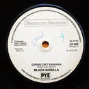 Black Gorilla : Gimme Dat Banana (7", Single, Sol)