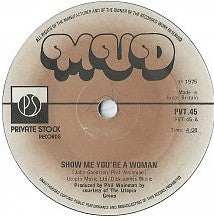 Mud : Show Me You're A Woman (7", Single, Sol)