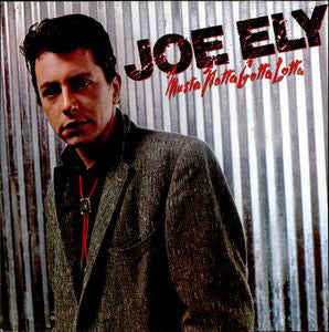 Joe Ely : Musta Notta Gotta Lotta (LP, Album)