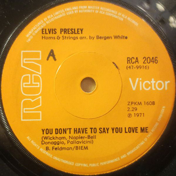 Elvis Presley : You Don't Have To Say You Love Me (7", Single, Sol)