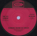 The Ivy League : Running Round In Circles (7", Single, Sol)
