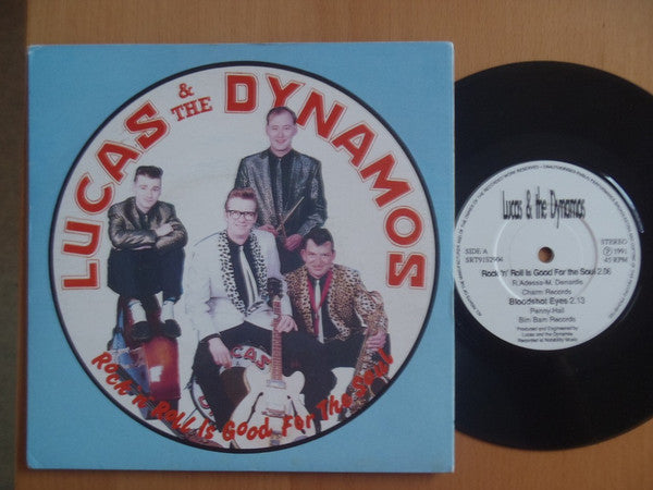 Lucas & The Dynamos* : Rock 'n' Roll Is Good For The Soul (7")