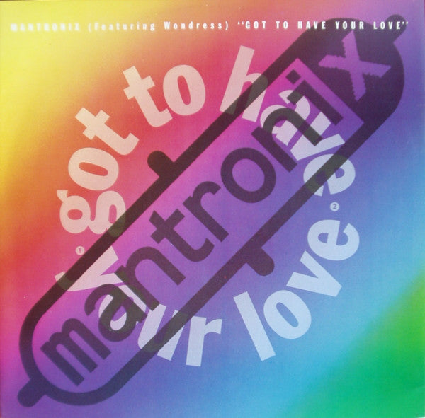 Mantronix Featuring Wondress Hutchinson : Got To Have Your Love (12", Single)