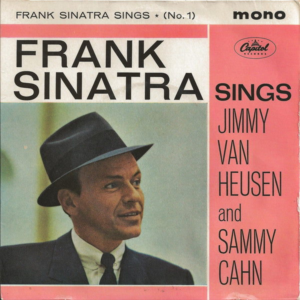 Frank Sinatra : Frank Sinatra Sings Jimmy Van Heusen And Sammy Cahn (7", EP, Mono)
