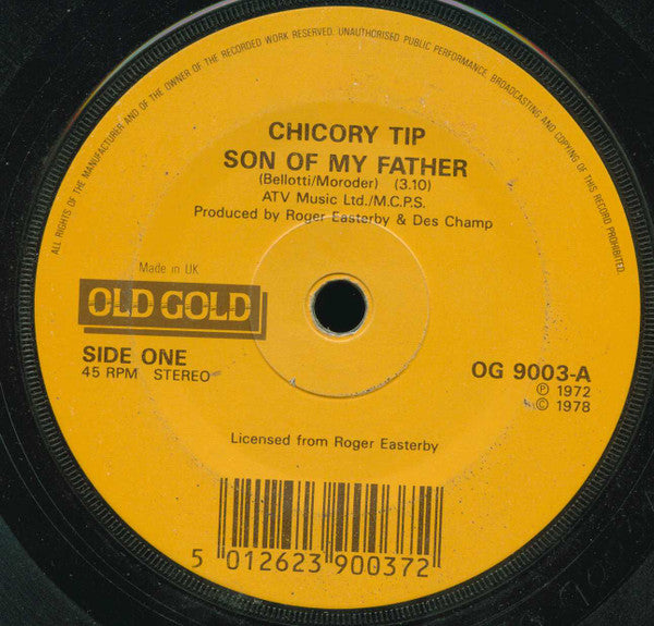 Chicory Tip : Son Of My Father / What's Your Name (7", Single, RP)